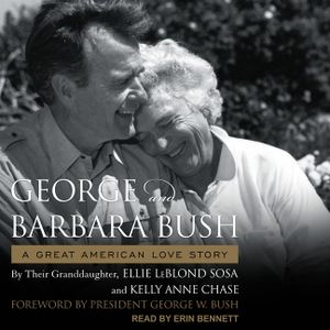 George & Barbara Bush Lib/E: A Great American Love Story image number 0