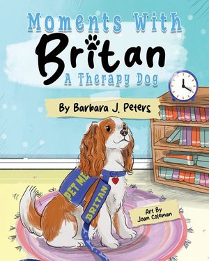 Moments with Britan, a Therapy Dog image number 0