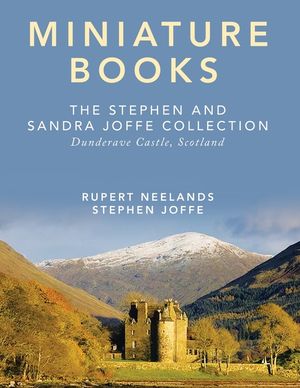 Miniature Books: The Stephen and Sandra Joffe Collection image number 0