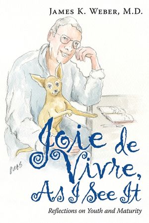 Joie De Vivre, as I See It: Reflections on Youth and Maturity image number 0