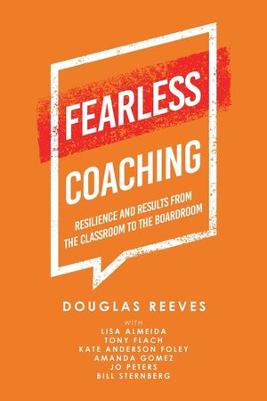 Fearless Coaching: Resilience and Results from the Classroom to the Boardroom image number 0