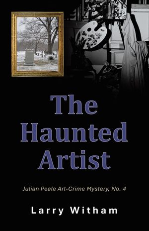 The Haunted Artist: Julian Peale Art-Crime Mystery, No. 4 image number 0