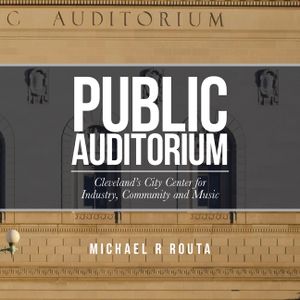 Public Auditorum: Cleveland's City Center for Industry, Community and Music image number 0