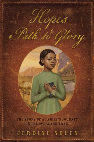 Hope's Path: The Story of a Family's Journey on the Overland Trail image number 0