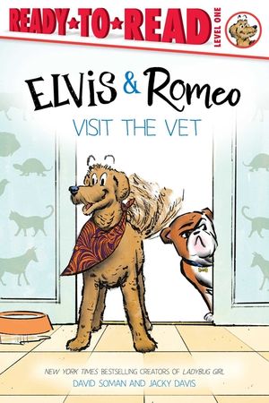 Elvis & Romeo Visit the Vet: Ready-To-Read Level 1 image number 0