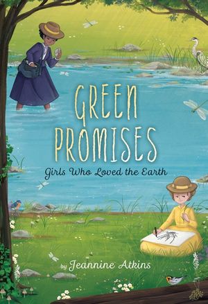 Green Promises: Girls Who Loved the Earth image number 0