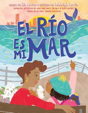 El R&iacute;o Es Mi Mar (the River Is My Ocean) image number 0