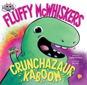 Fluffy McWhiskers: Crunchazaur Kaboom image number 0