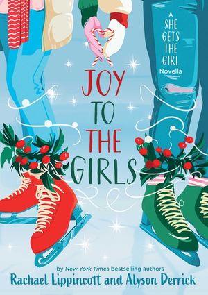 Joy to the Girls: A She Gets the Girl Novella image number 0