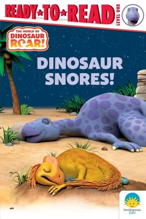 Dinosaur Snores!: Ready-To-Read Level 1 image number 0