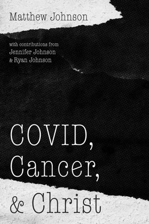 COVID, Cancer, and Christ image number 0