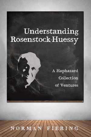 Understanding Rosenstock-Huessy image number 0