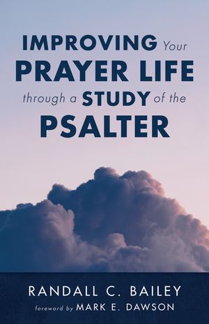 Improving Your Prayer Life through a Study of the Psalter image number 0