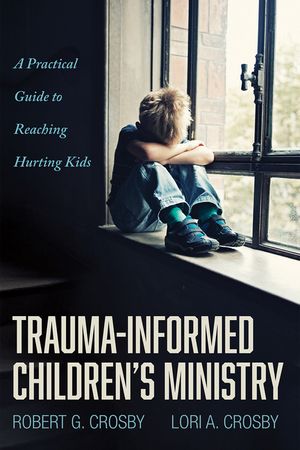 Trauma-Informed Children's Ministry image number 0
