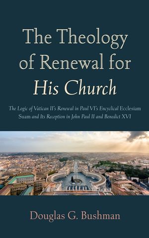 The Theology of Renewal for His Church image number 0