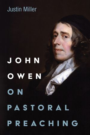 John Owen on Pastoral Preaching image number 0