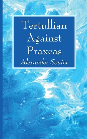 Tertullian Against Praxeas image number 0