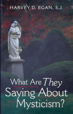What Are They Saying About Mysticism? image number 0