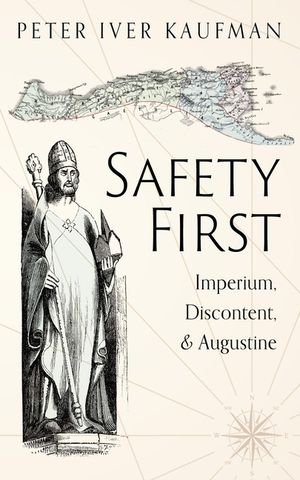 Safety First: Imperium, Discontent, and Augustine image number 0