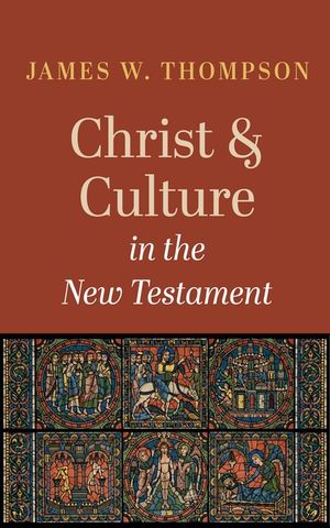Christ and Culture in the New Testament image number 0