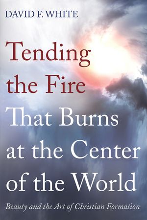Tending the Fire That Burns at the Center of the World image number 0