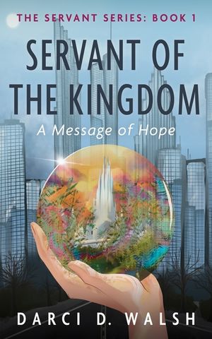 Servant of the Kingdom: A Message of Hope image number 0