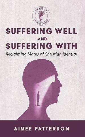 Suffering Well and Suffering with: Reclaiming Marks of Christian Identity image number 0