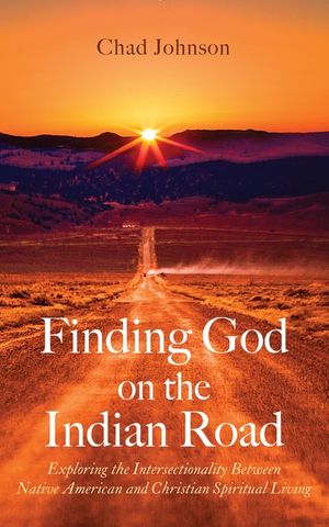 Finding God on the Indian Road image number 0
