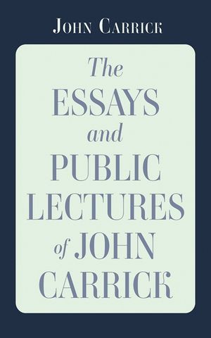 The Essays and Public Lectures of John Carrick image number 0