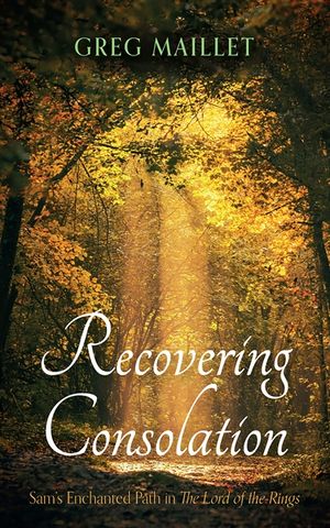 Recovering Consolation: Sam's Enchanted Path in the Lord of the Rings image number 0
