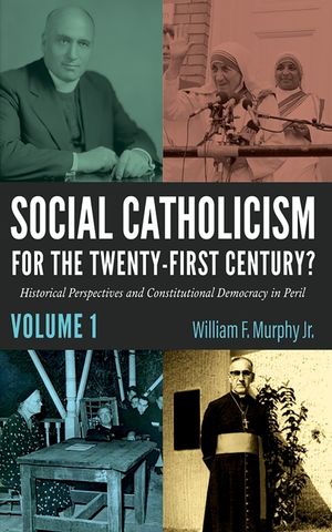 Social Catholicism for the Twenty-First Century?-Volume 1 image number 0