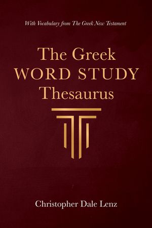 The Greek Word Study Thesaurus image number 0