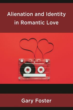 Alienation and Identity in Romantic Love image number 0