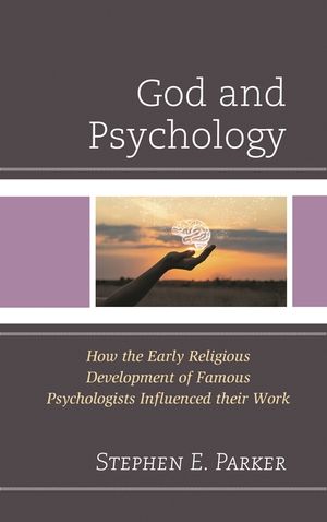 God and Psychology: How the Early Religious Development of Famous Psychologists Influenced their Work image number 0