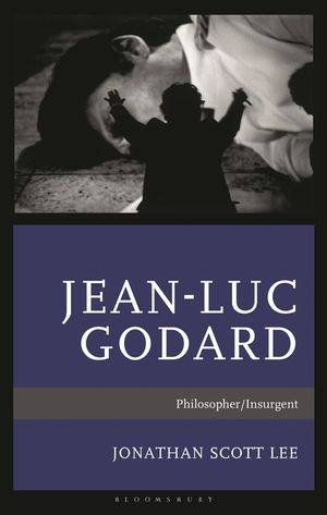 Jean-Luc Godard: Philosopher/Insurgent image number 0