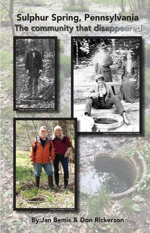 Sulphur Spring, Pennyslvania -The Community that Disappeared image number 0