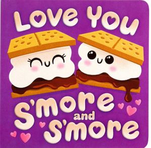Love You s'More & s'More image number 0