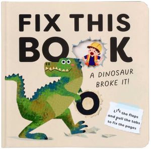 Fix This Book: A Dinosaur Broke It! image number 0