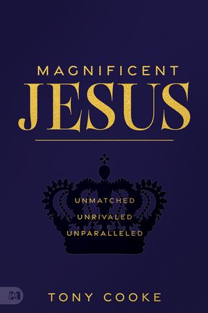 Magnificent Jesus: Unmatched, Unrivaled, Unparalleled image number 0
