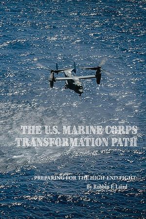 The U.S. Marine Corps Transformation Path: Preparing for the High-End Fight image number 0