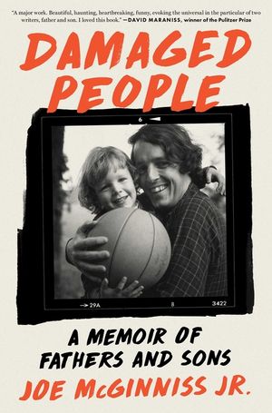 Damaged People: A Memoir of Fathers and Sons image number 0