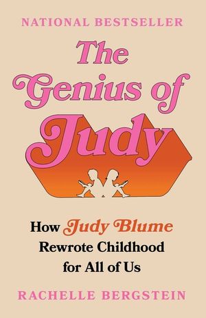 The Genius of Judy: How Judy Blume Rewrote Childhood for All of Us image number 0