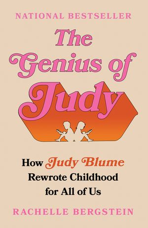The Genius of Judy: How Judy Blume Rewrote Childhood for All of Us image number 0