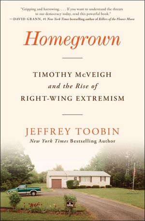 Homegrown: Timothy McVeigh and the Rise of Right-Wing Extremism image number 0