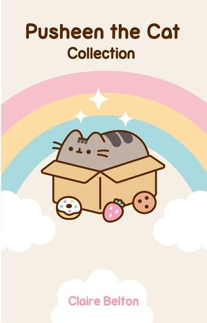 Pusheen the Cat Collection: I Am Pusheen the Cat, the Many Lives of Pusheen the Cat, Pusheen the Cat's Guide to Everything image number 0
