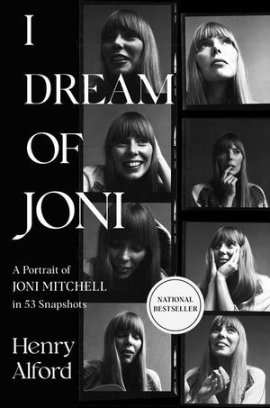 I Dream of Joni: A Portrait of Joni Mitchell in 53 Snapshots image number 0