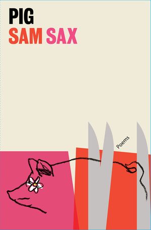 Pig: Poems image number 0