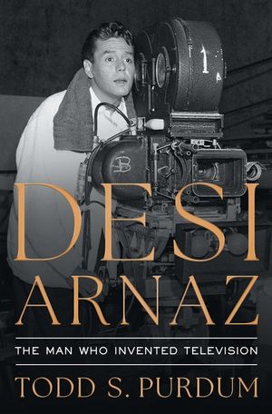 Desi Arnaz: The Man Who Invented Television image number 0