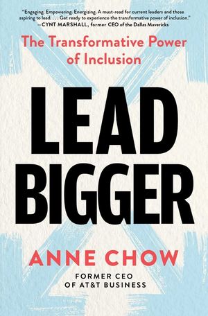 Lead Bigger: The Transformative Power of Inclusion image number 0