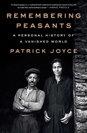 Remembering Peasants: A Personal History of a Vanished World image number 0
